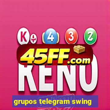 grupos telegram swing